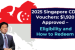 2025 Singapore CDC Vouchers: $1,920 Approved – Eligibility and How to Redeem