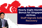 Nearly Eight Months’ Bonus for Singapore Airlines Staff Signals Solid Recovery