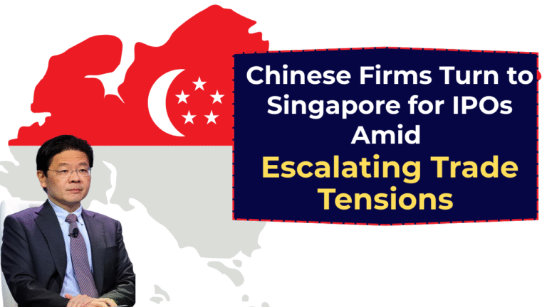 Chinese Firms Turn to Singapore for IPOs Amid Escalating Trade Tensions