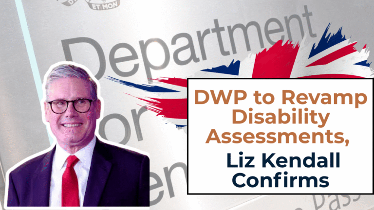 DWP to Revamp Disability Assessments, Liz Kendall Confirms