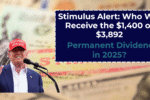 Stimulus Alert: Who Will Receive the $1,400 or $3,892 Permanent Dividend in 2025?