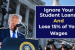 Ignore Your Student Loans and Lose 15% of Your Wages