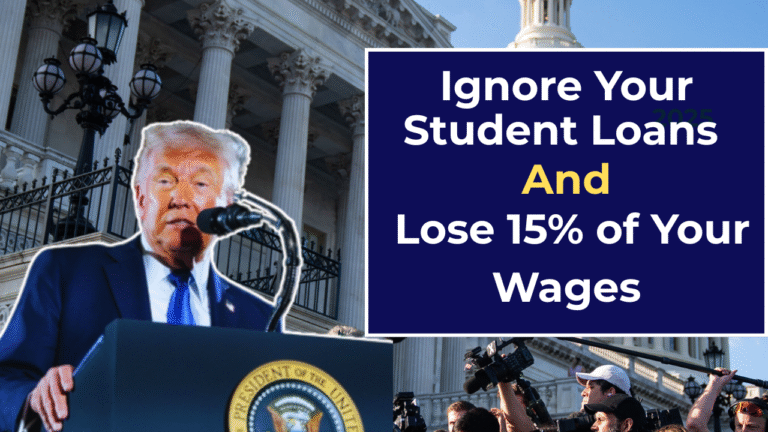 Ignore Your Student Loans and Lose 15% of Your Wages