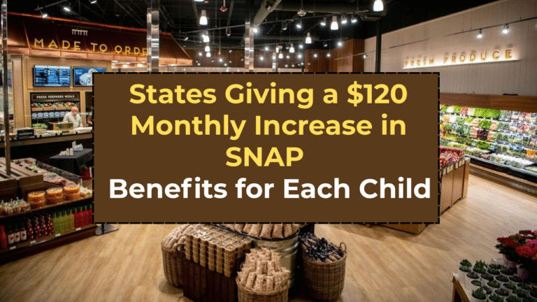 States Giving a $120 Monthly Increase in SNAP Benefits for Each Child